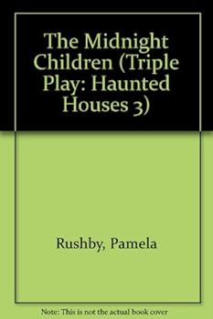 Paperback The Midnight Children (Triple Play: Haunted Houses 3) Book