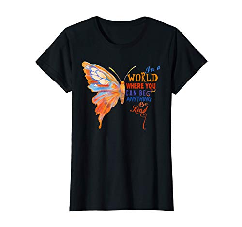 In A World Be Kind Anti Bullismo La Farfalla Regalo Maglietta