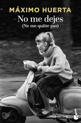 No Me Dejes. Ne Me Quite Pas