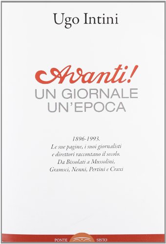 Avanti! Un giornale, un'epoca Avanti! Un giornale, un'epoca