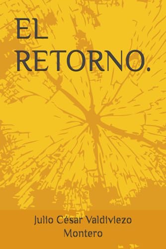 EL RETORNO. (Spanish Edition)