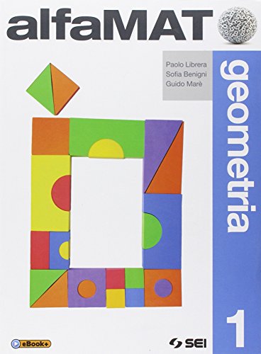 AlfaMAT. Geometria. Per la Scuola media (Vol. 1) AlfaMAT. Geometria. Per la Scuola media (Vol. 1)
