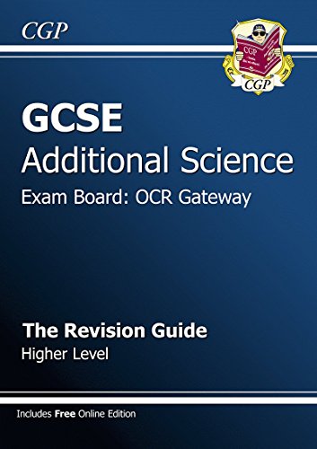 GCSE Additional Science OCR Gateway Revision Guide - Higher (with online edition) (A*-G course)
