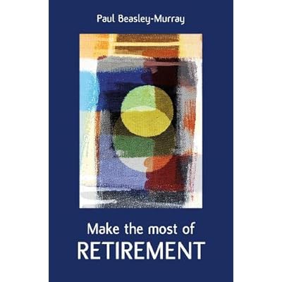 Make the Most of Retirement