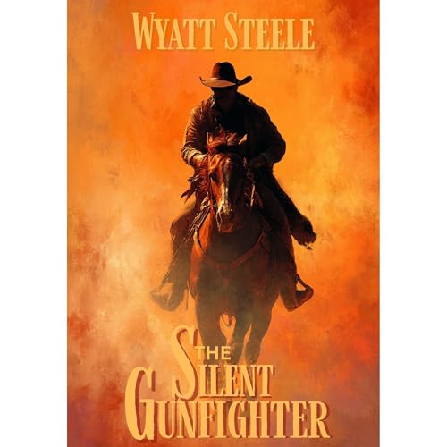 The Silent Gunfighter Audiolibro Por Wyatt Steele arte de portada