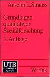 Grundlagen qualitativer Sozialforschung: Datenanalyse und ...