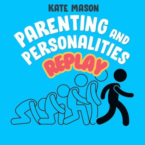 REPLAY - Empowering Parents: Tools for Raising Resilient Kids
