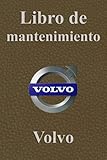  Libro de mantenimiento: Registro de Mantenimiento coche con páginas prefabricadas  Lleva un registro reparaciones y del mantenimiento coches  Permite anotar todas las intervenciones