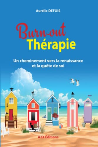 Burn-out Thérapie: Un cheminement vers la renaissance et la quête de soi