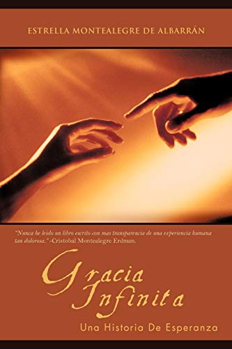 Gracia Infinita: Una Historia de Esperanza (Spanish Edition)