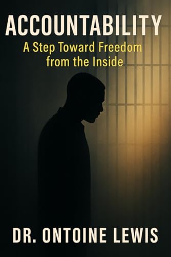Accountability: A Step Toward Freedom from the inside