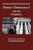 Direct Democracy and the Courts