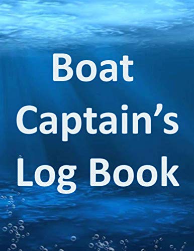 Boat Captain's Log Book:Captain's Logbook Sailing Trip Record and Expense Tracker: For Sailboats