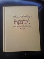 Understanding Hypertext: Concepts and Applications 0830691081 Book Cover