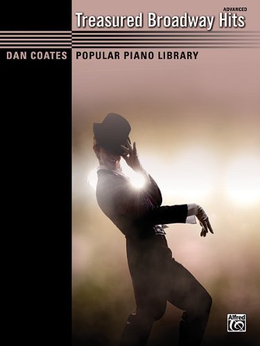 Dan Coates Popular Piano Library -- Treasured Broadway Hits by Coates, Dan (2012) Sheet music