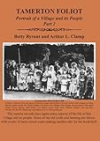 Tamerton Foliot - Portrait of a Village and its People Part 2 (Plymouth Local History by Arthur Clamp) - Arthur L Clamp 