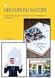  Immobilier locatif: les bases pour démarrer et s\'enrichir dans l\'investissement locatif: Un guide essentiel pour maîtriser les fondamentaux d\' un patrimoine durable