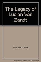 The Legacy of Lucian van Zandt 1892323451 Book Cover
