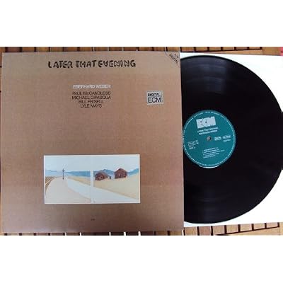 Later That Evening. Eberhard Weber, Paul McCandless, Michael Dipasqua, Bill Frisell, Lyle Mays. Digital Stereo