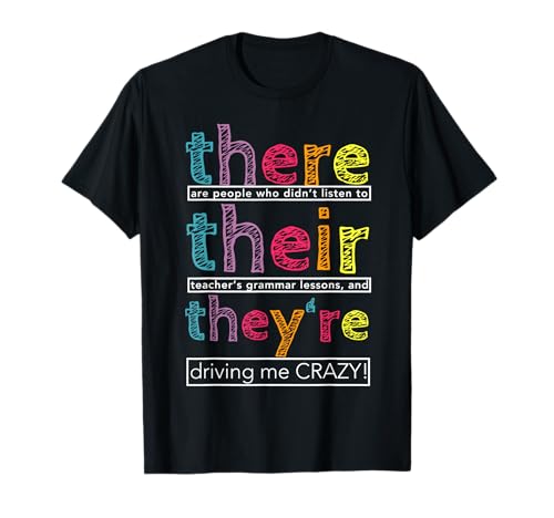 There Their We're English Grammar Teacher Humour drôle T-Shirt