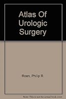 Atlas Of Urologic Surgery B000W3I7S2 Book Cover