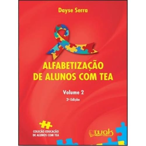 Livro Alfabetização de Alunos com TEA V2 - transtorno do espectro autista – Segunda edição - Dayse Serra