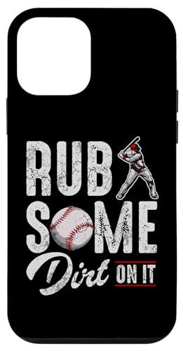 Baseball Rub Some Dirt On It ���[���A�̊i�� ���p�� �X�}�z�P�[�X iPhone 12 mini �p