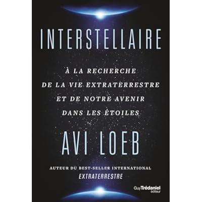 Interstellaire - A la recherche de la vie extraterrestre et de notre avenir dans les &eacute;toiles
