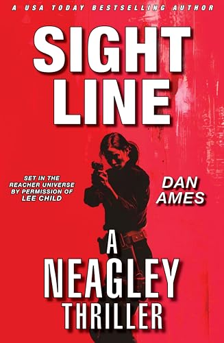 SIGHT LINE: A NEAGLEY THRILLER