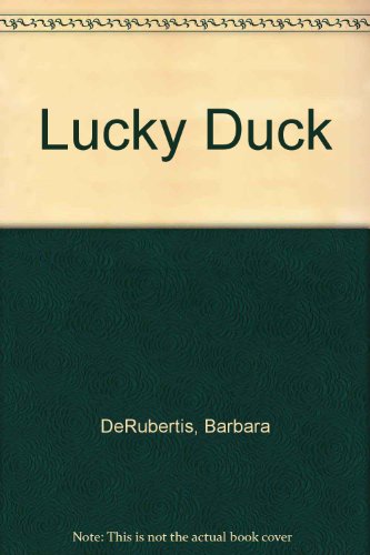 Lucky Duck 0439322936 Book Cover
