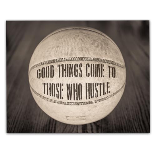 Good Things Come to Those Who Hustle 11x14 Unframed Poster–Vintage Basketball Wall Art, Motivational Sports Quote Print, Rustic Gym Office Locker Room Décor, Inspirational Gift for Athletes & Coaches