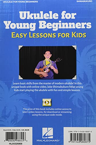 Ukulele for Young Beginners: Easy Lessons for Kids by Jake Shimabukuro with Video Lessons: Easy Less