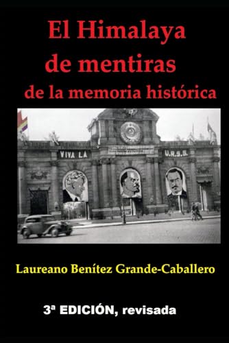 El Himalaya de mentiras de la memoria histórica