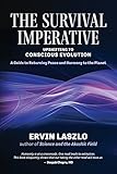 laszlo benes fifa 18  The Survival Imperative: Upshifting to Conscious Evolution