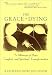 The Grace in Dying: A Message of Hope, Comfort and Spiritual Transformation