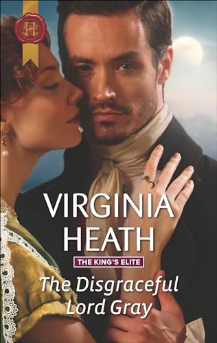 The Disgraceful Lord Gray (The King's Elite Book 3)