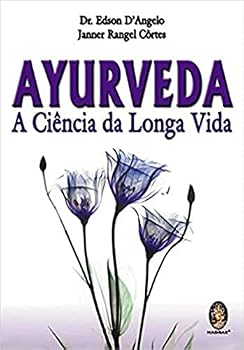 Paperback Ayurveda. A Ciência da Longa Vida (Em Portuguese do Brasil) [Portuguese] Book