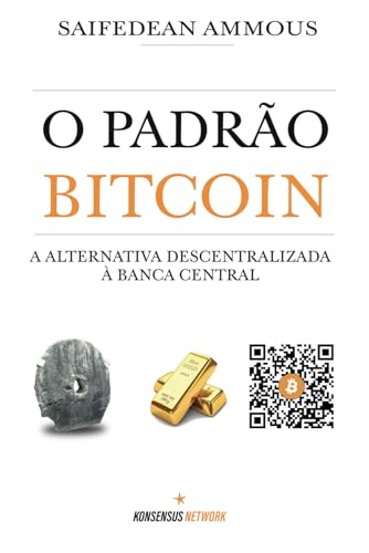 O Padrão Bitcoin: A alternativa descentralizada à banca central