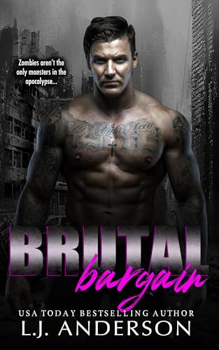 Brutal Bargain: A Dark Apocalyptic Romance (The Kings and Queens of the Apocalypse Book 1)