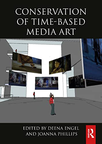 Conservation of Time-Based Media Art préserver les œuvres numériques - 2