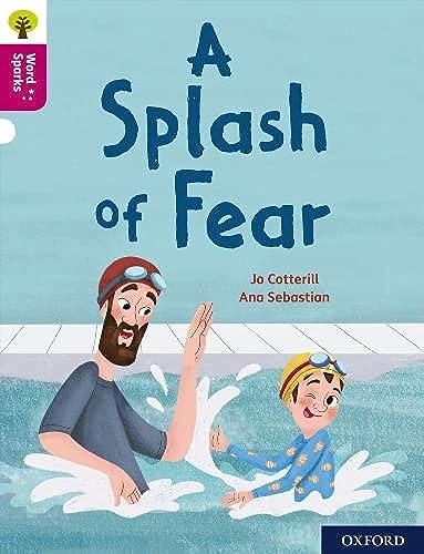 Oxford Reading Tree Word Sparks: Level 10: A Splash Of Fear