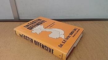Hardcover The Easter Offensive, Vietnam, 1972 Book