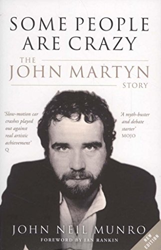 Preisvergleich Produktbild Some People Are Crazy: The John Martyn Story