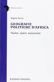 Geografie politiche d'Africa. Trame, spazi, narrazioni