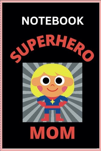My Superhero Notebook | Superhero Mom Gifts | Superhero Mom Journal