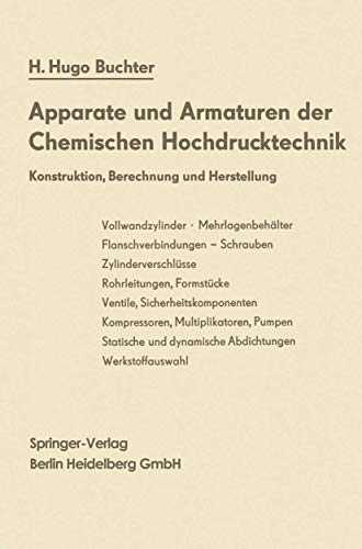Preisvergleich Produktbild Apparate und Armaturen der Chemischen Hochdrucktechnik: Konstruktion, Berechnung und Herstellung