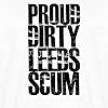 Spreadshirt Proud Dirty Leeds Scum Men’s Premium T-Shirt, L, White #2