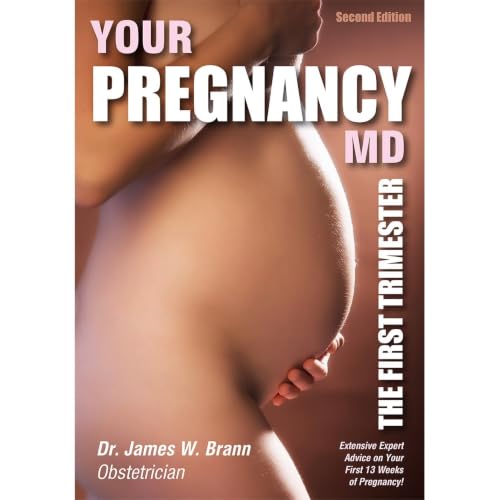 Your Pregnancy MD: The First Trimester Audiobook By James William Brann M.D. cover art
