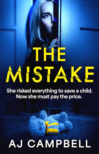 The Mistake: A fast-paced & twist-filled psychological thriller
