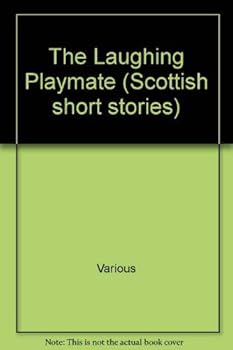 Hardcover The Laughing playmate, and other stories by Scottish writers, 1992 Book